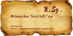 Mikeszka Szultána névjegykártya